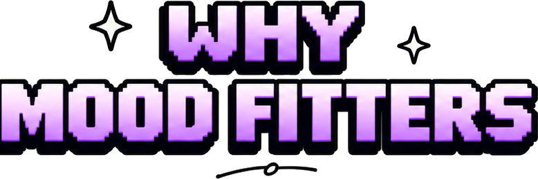 Why Mood Fitters